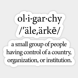 Oligarchy Definition Sticker